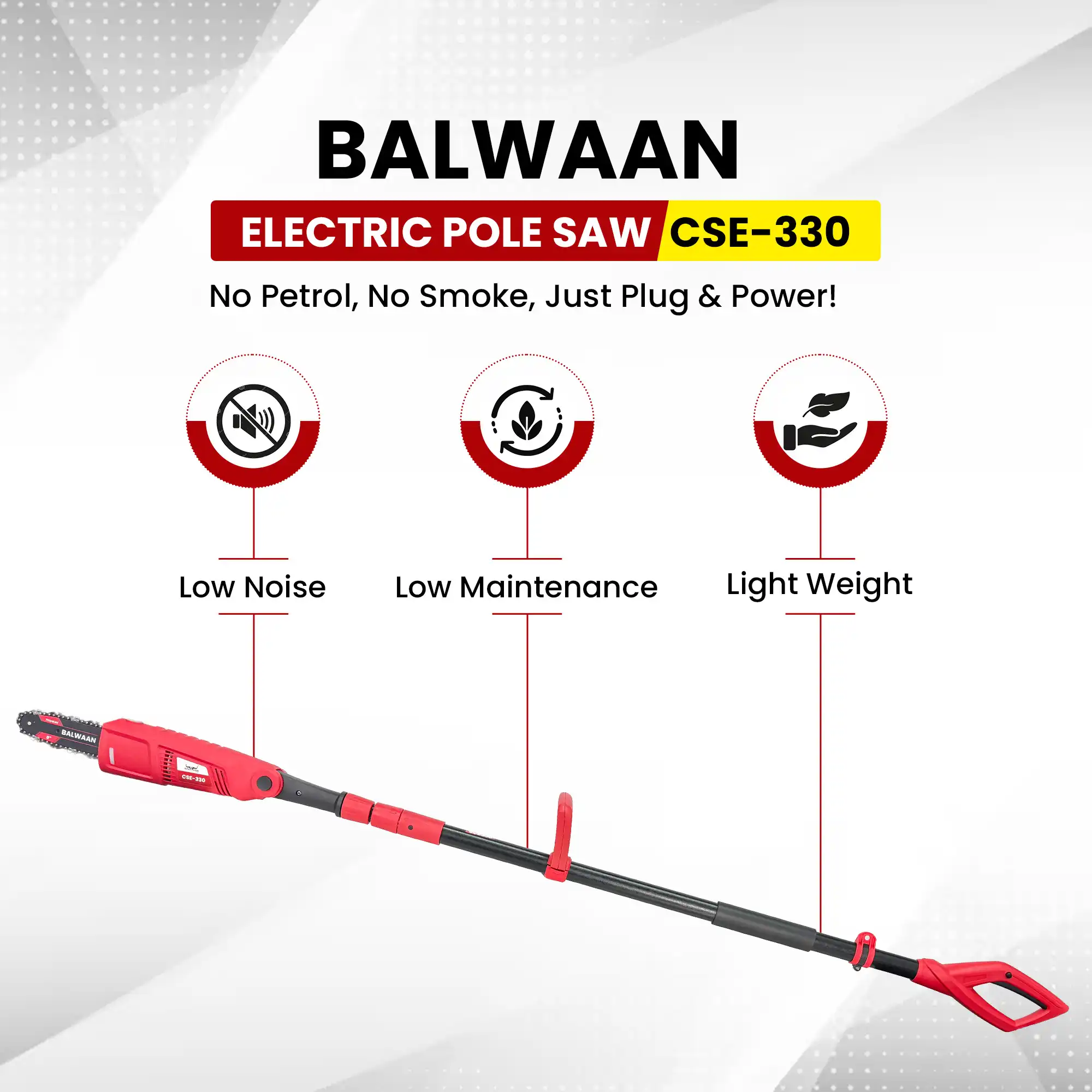BALWAAN ELECTRIC POLE SAW CSE-330 WITH ADJUSTABLE