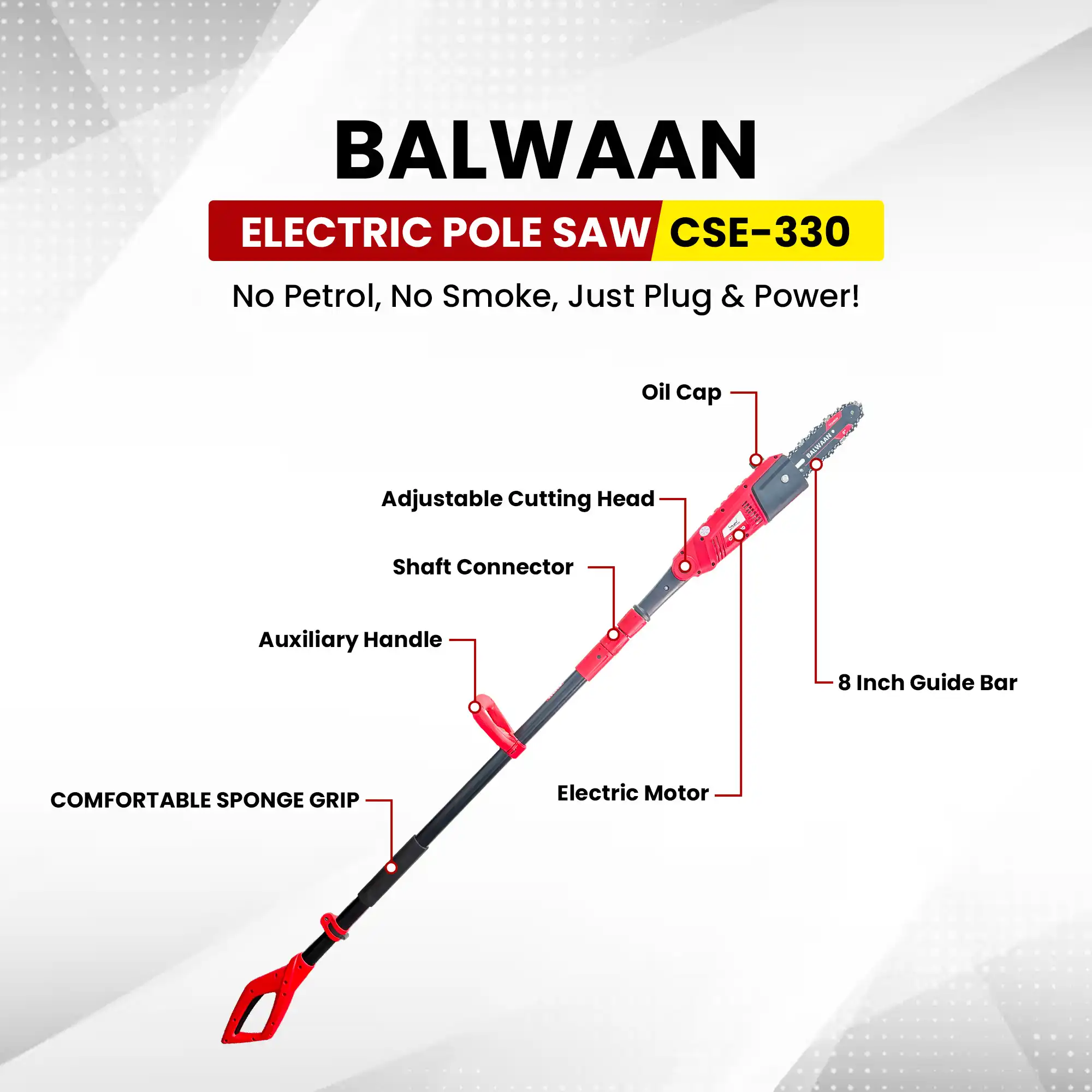 BALWAAN ELECTRIC POLE SAW CSE-330 WITH ADJUSTABLE